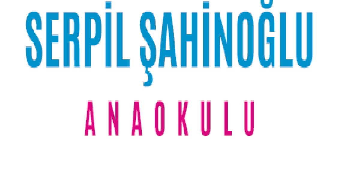 SERPİL ŞAHİNOĞLU ANAOKULU SERVİS SÖZLEŞMESİ İHALE İLANI